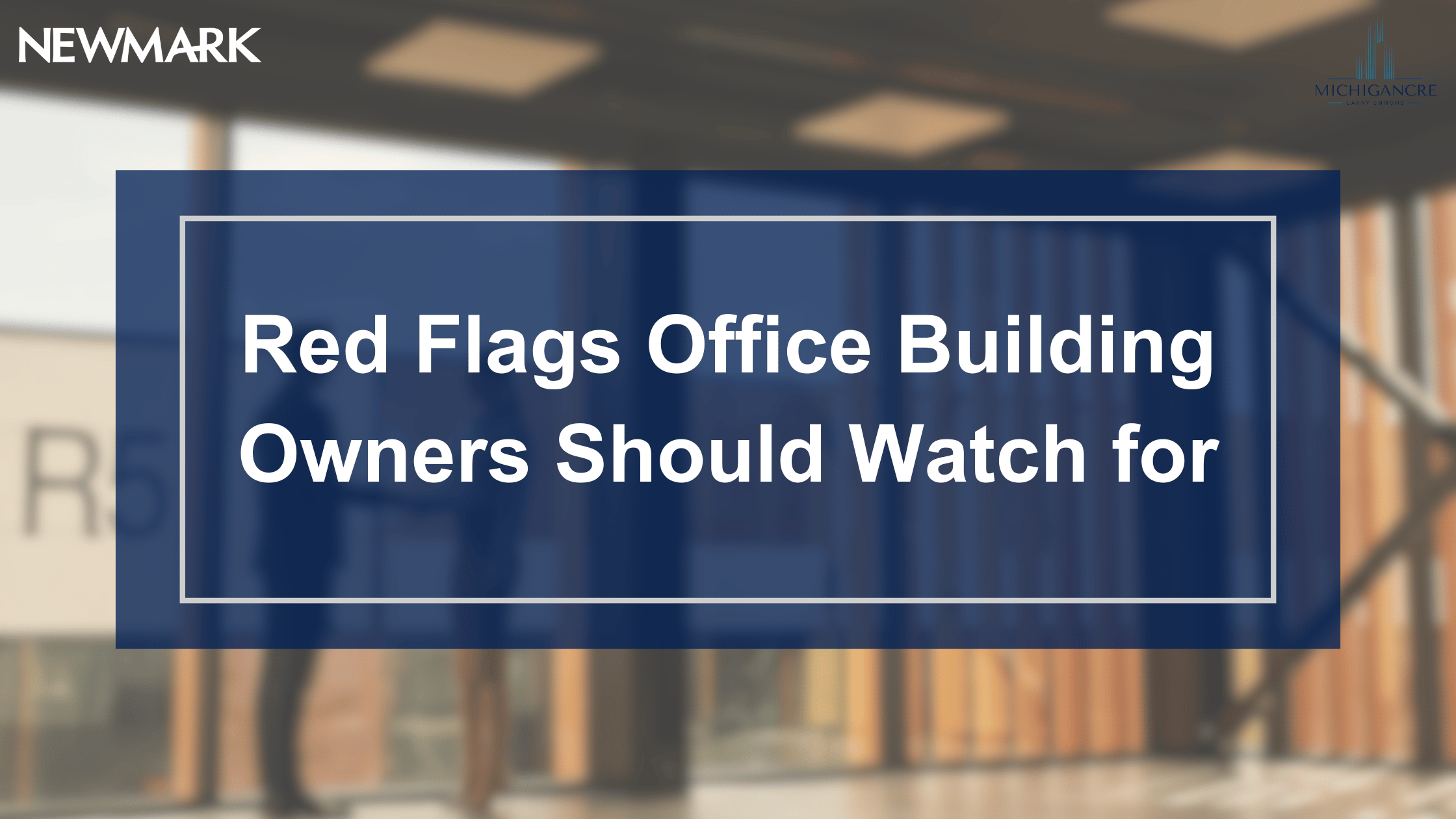 Red Flags Office Building Owners Should Watch for